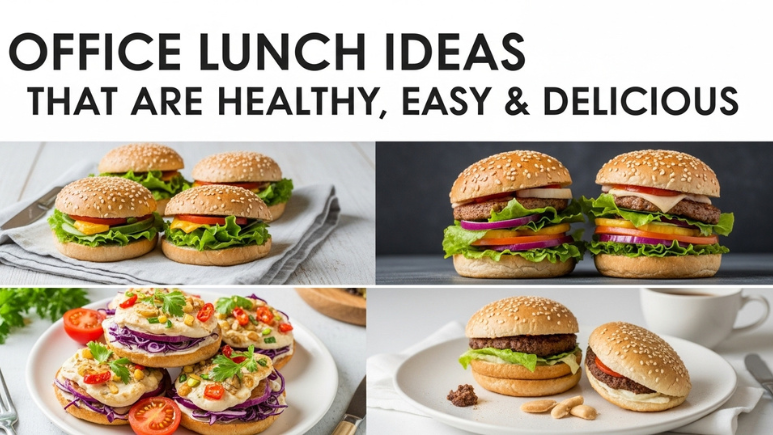 Office Lunch Ideas